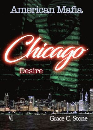 [American Mafia 06] • Chicago Desire